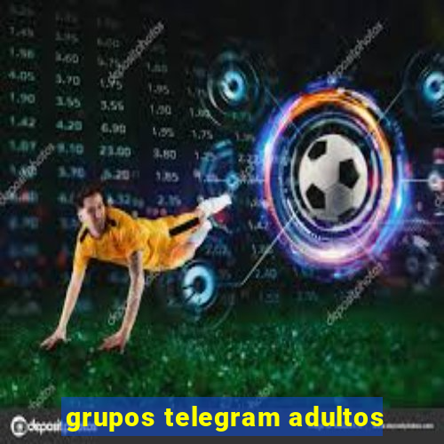 grupos telegram adultos